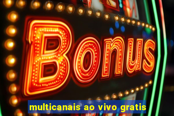 multicanais ao vivo gratis